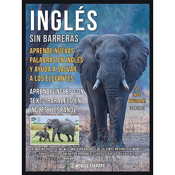 Inglés sin barreras - Aprende nuevas palabras en Inglés y ayuda a salvar a los elefantes / Foreign Language Learning Guides, Mobile Library