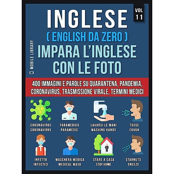 Inglese (English Da Zero) Impara L'Inglese Con Le Foto  (Vol 11) / Foreign Language Learning Guides, Mobile Library