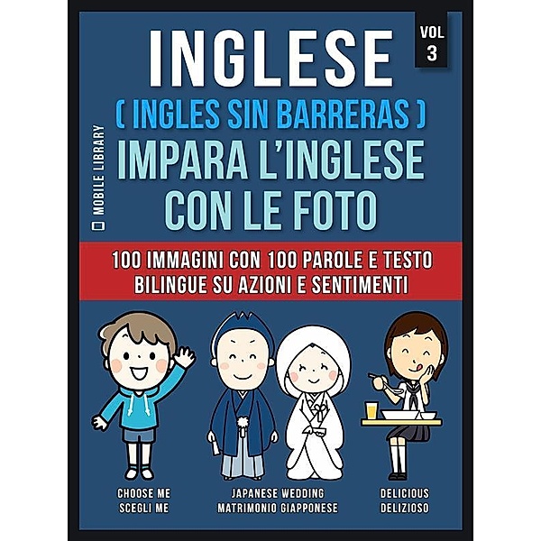 Inglese ( Ingles Sin Barreras ) Impara L'Inglese Con Le Foto (Vol 3) / Foreign Language Learning Guides, Mobile Library