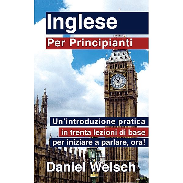 Inglese Per Principianti, Daniel Welsch