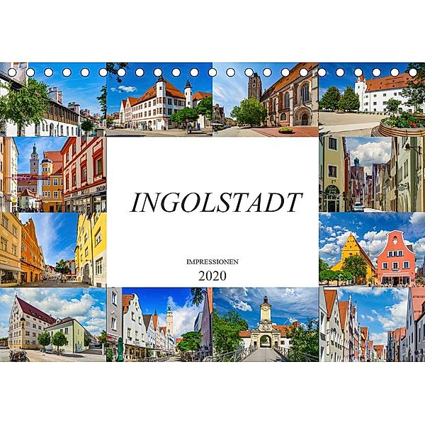 Ingolstadt Impressionen (Tischkalender 2020 DIN A5 quer), Dirk Meutzner