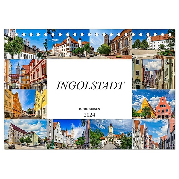 Ingolstadt Impressionen (Tischkalender 2024 DIN A5 quer), CALVENDO Monatskalender, Dirk Meutzner