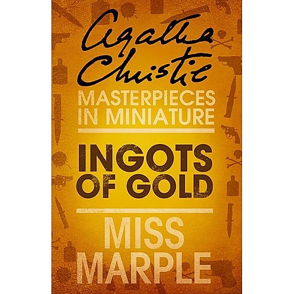 Ingots of Gold, Agatha Christie