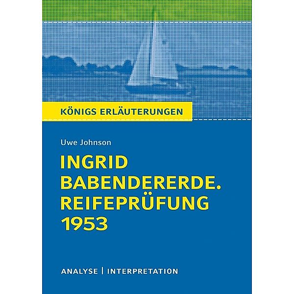 Ingrid Babendererde. Reifeprüfung 1953, Uwe Johnson