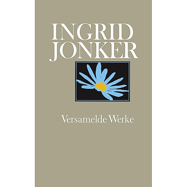 Ingrid Jonker Versamelde Werke, Ingrid Jonker