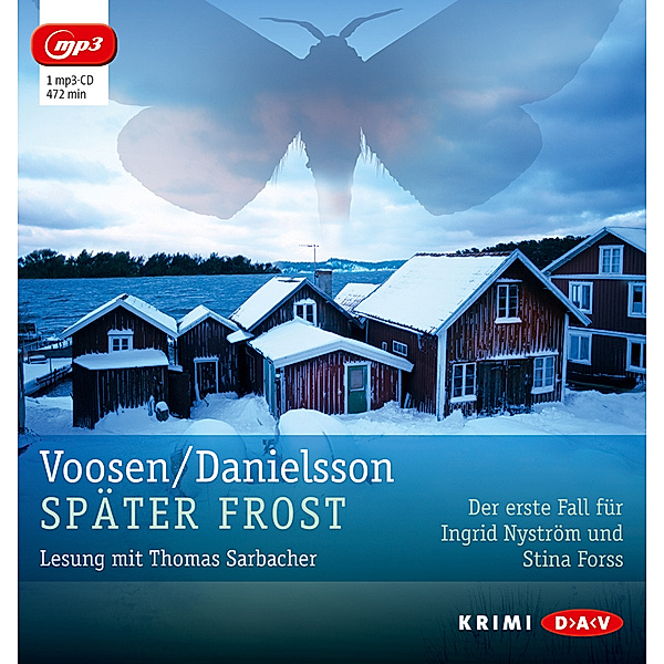 Ingrid Nyström & Stina Forss - 1 - Später Frost, Roman Voosen, Kerstin Signe Danielsson