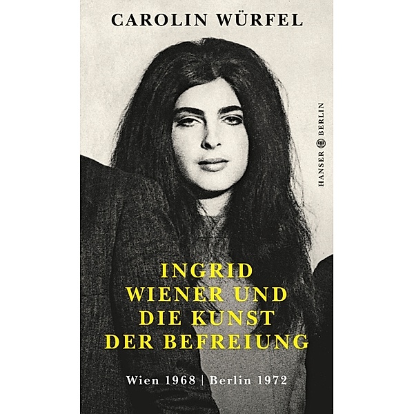 Ingrid Wiener und die Kunst der Befreiung, Carolin Würfel