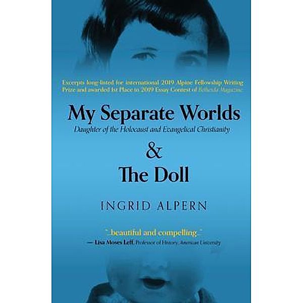 Ingrid Y Alpern: My Separate Worlds, Ingrid Alpern