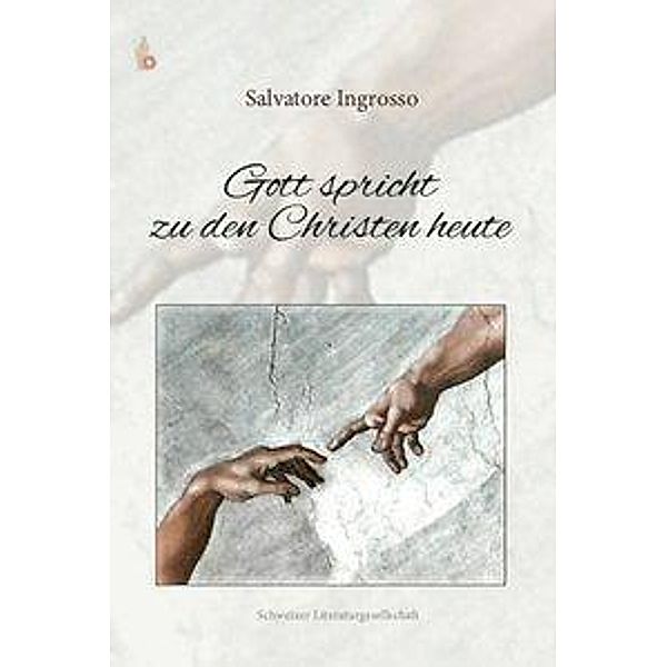 Ingrosso, S: Gott spricht zu den Christen heute, Salvatore Ingrosso