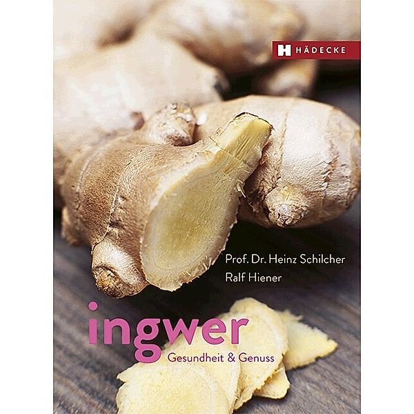 Ingwer, Heinz Schilcher, Ralf Hiener