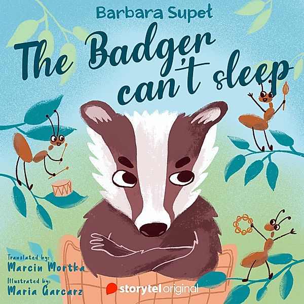 Inhabitants of the Green Forest - 1 - The Badger can't sleep, Barbara Supeł