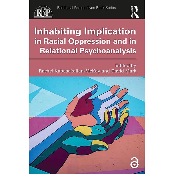 Inhabiting Implication in Racial Oppression and in Relational Psychoanalysis