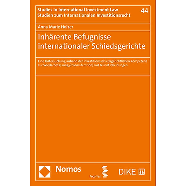 Inhärente Befugnisse internationaler Schiedsgerichte, Anna Marie Holzer