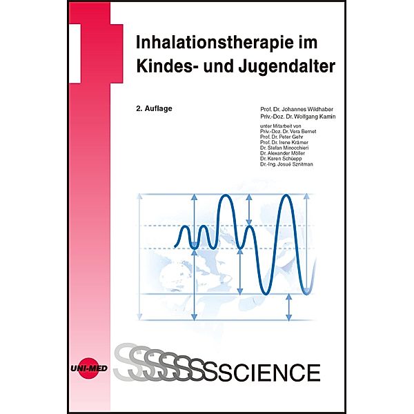 Inhalationstherapie im Kindes- und Jugendalter / UNI-MED Science, Johannes Wildhaber, Wolfgang Kamin