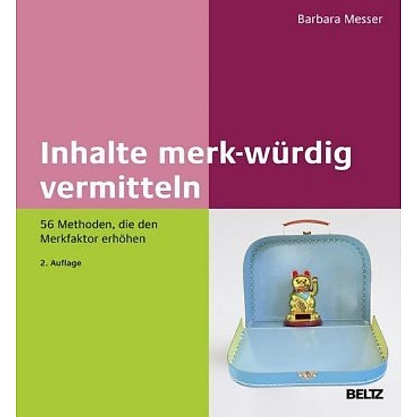 Inhalte merk-würdig vermitteln, Barbara Messer