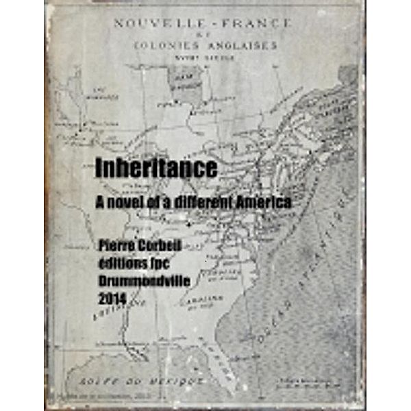 Inheritance, Pierre Corbeil