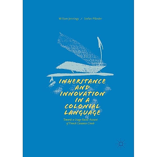 Inheritance and Innovation in a Colonial Language / Progress in Mathematics, William Jennings, Stefan Pfänder