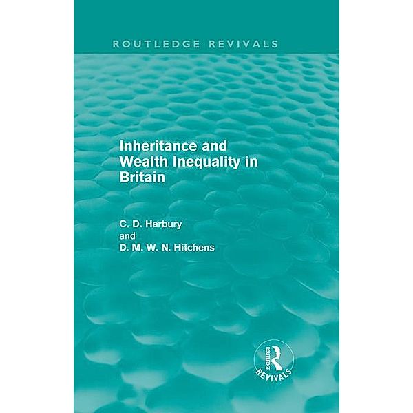 Inheritance and Wealth Inequality in Britain, Colin Harbury, David Hitchins