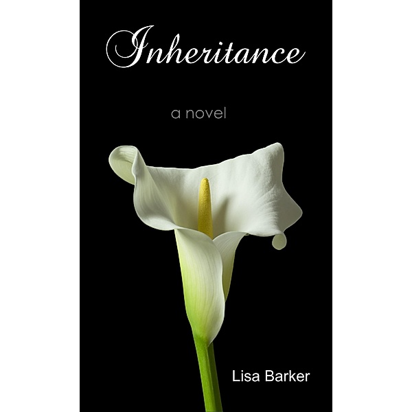 Inheritance / Lisa Barker, Lisa Barker