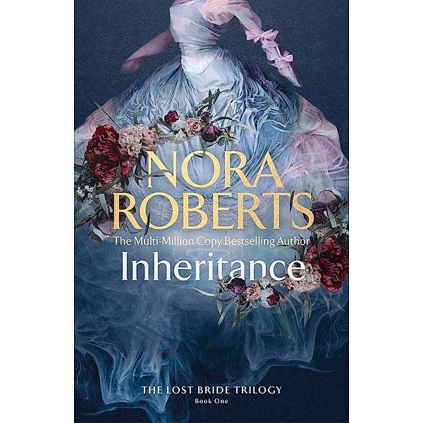Inheritance / The Lost Bride Trilogy, Nora Roberts