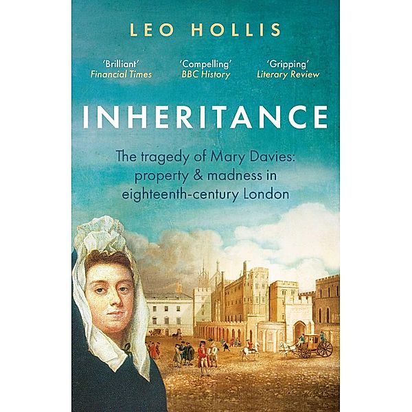 Inheritance: The tragedy of Mary Davies, Leo Hollis