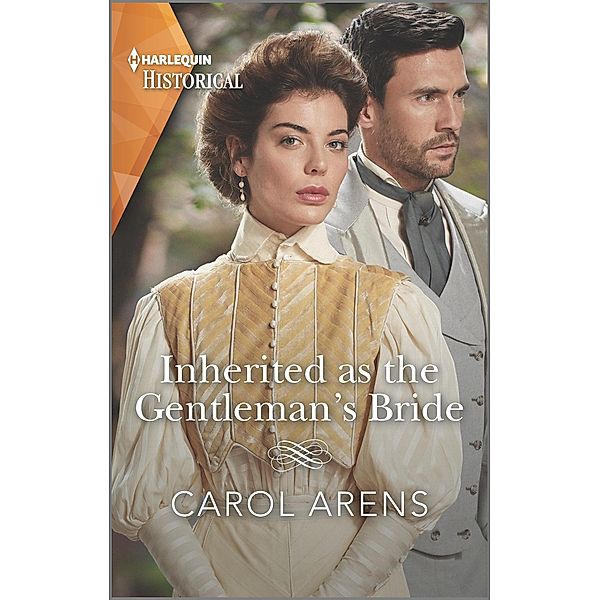 Inherited as the Gentleman's Bride / The Rivenhall Weddings Bd.1, Carol Arens