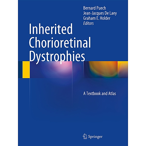 Inherited Chorioretinal Dystrophies, Jean de Laey, B. Puech
