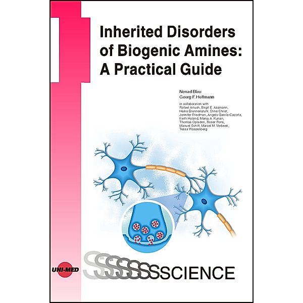 Inherited Disorders of Biogenic Amines: A Practical Guide / UNI-MED Science, Nenad Blau, Georg F. Hoffmann