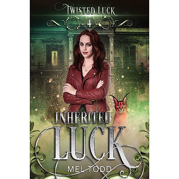 Inherited Luck (Twisted Luck, #4) / Twisted Luck, Mel Todd