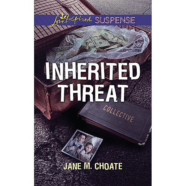 Inherited Threat (Mills & Boon Love Inspired Suspense), Jane M. Choate