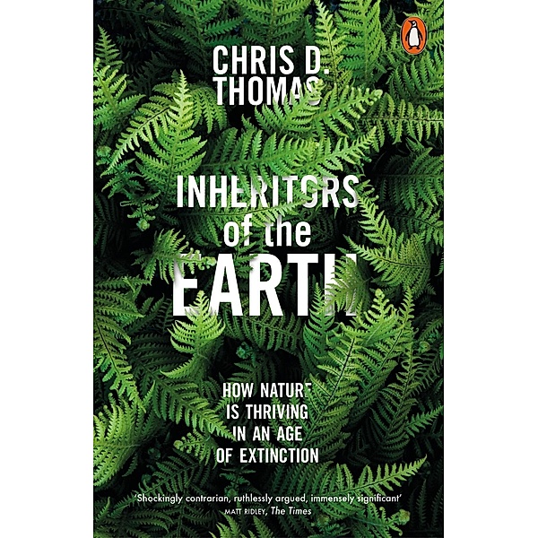 Inheritors of the Earth, Chris D. Thomas