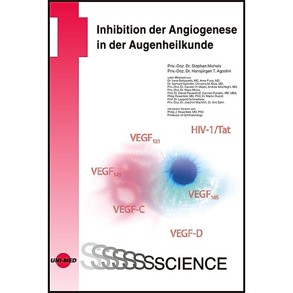 Inhibition der Angiogenese in der Augenheilkunde / UNI-MED Science, Stephan Michels, Hansjürgen T. Agostini