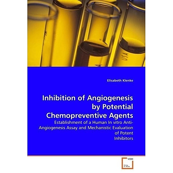 Inhibition of Angiogenesis by Potential Chemopreventive Agents, Elisabeth Klenke