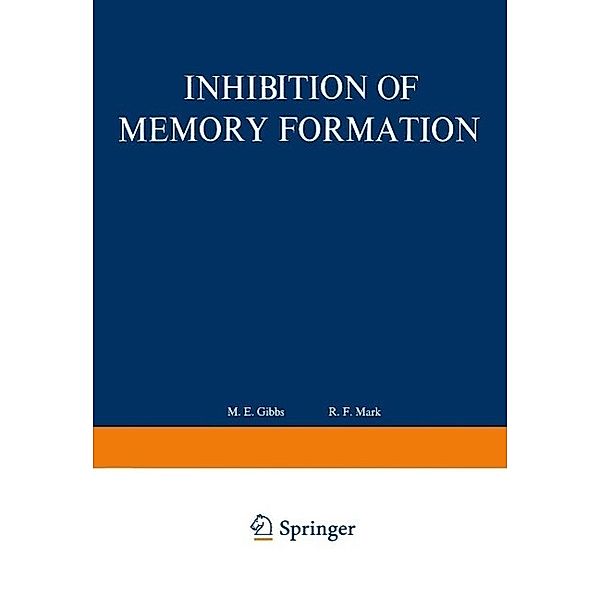 Inhibition of Memory Formation, M. Gibbs