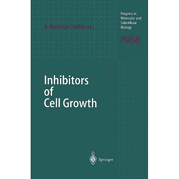 Inhibitors of Cell Growth / Progress in Molecular and Subcellular Biology Bd.20