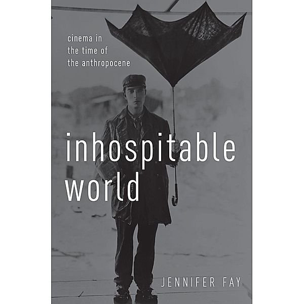 Inhospitable World, Jennifer Fay