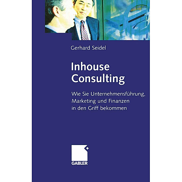 Inhouse Consulting, Gerhard Seidel