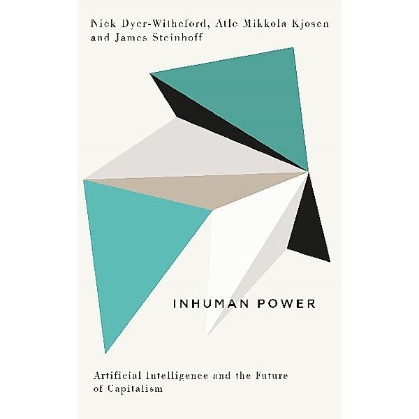 Inhuman Power, Nick Dyer-Witheford