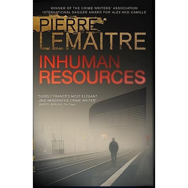 Inhuman Resources, Pierre Lemaître