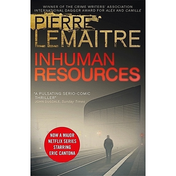 Inhuman Resources, Pierre Lemaître