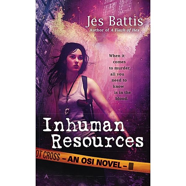 Inhuman Resources / Osi Bd.3, Jes Battis