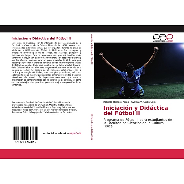 Iniciación y Didáctica del Fútbol II, Roberto Herrera Perea, Cynthia V. Gibbs Celis