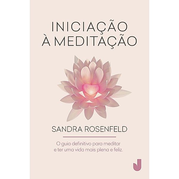 Iniciação à meditação, Sandra Rosenfeld