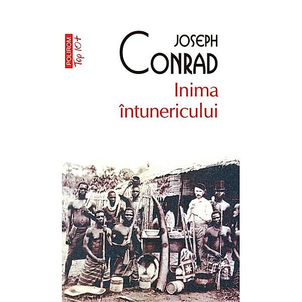 Inima întunericului / Top 10+, Joseph Conrad
