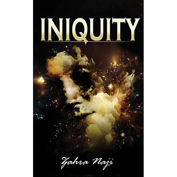 Iniquity / Austin Macauley Publishers, Zahra Naji