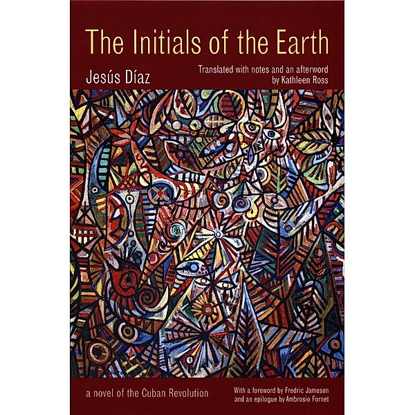 Initials of the Earth / Latin America in Translation, Diaz Jesus Diaz