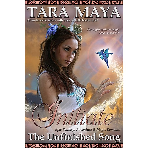 Initiate (The Unfinished Song Epic Fantasy, #1) / The Unfinished Song Epic Fantasy, Tara Maya