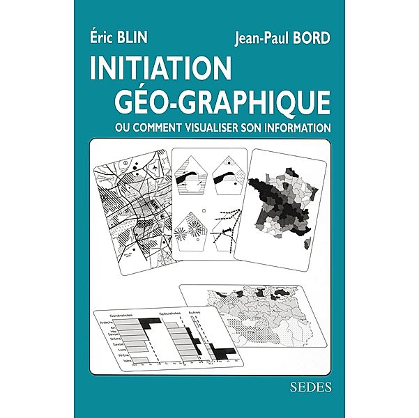 Initiation géo-graphique / Hors Collection, Jean-Paul Bord