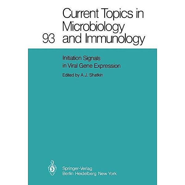 Initiation Signals in Viral Gene Expression / Current Topics in Microbiology and Immunology Bd.93
