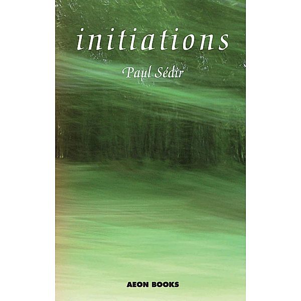 Initiations / Aeon Books, Paul Sedir